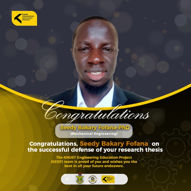 Congratulations Seedy B. Fofana | KEEP - KNUST Engineering Education ...